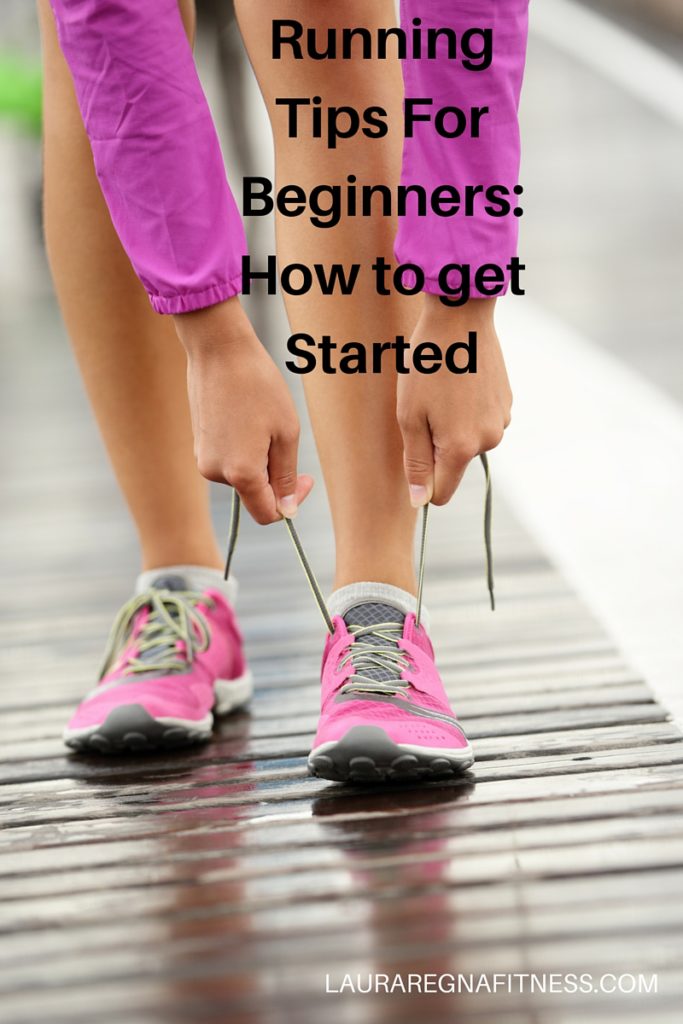RUNNING TIPS FOR BEGINNERS: HOW TO GET STARTED - Laura